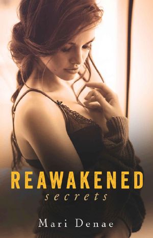 [Reawakened 01] • Reawakened Secrets